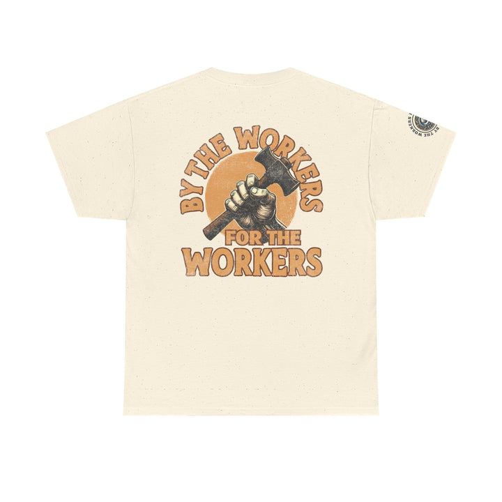 By the Workers for the Workers Tee