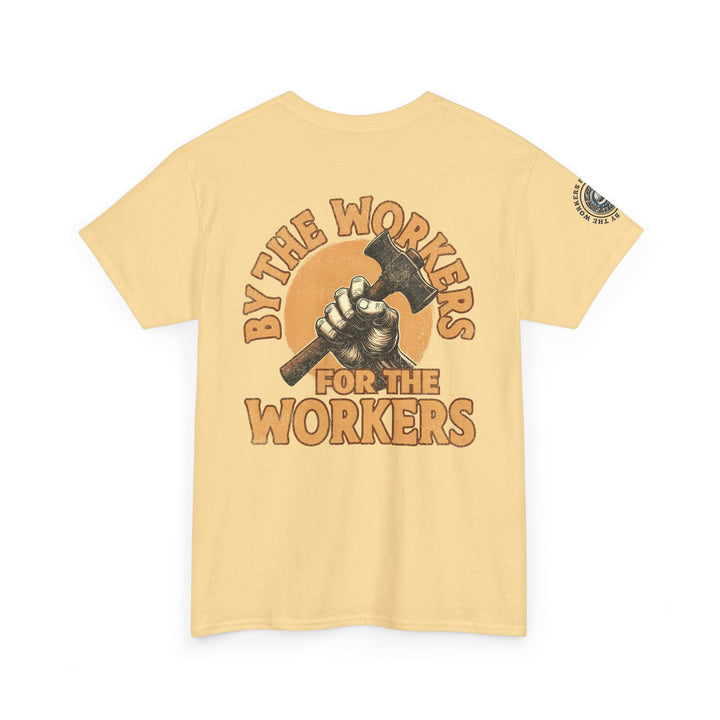 By the Workers for the Workers Tee